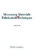 Microwave Materials and Fabrication Techniques