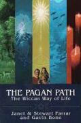 Pagan Path: The Wiccan Way of Life