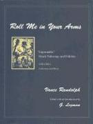 Roll Me in Your Arms: Unprintable Ozark Folksongs and Folklore, Volume I, Folksongs and Music