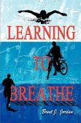 Learning to Breathe