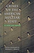 Crimes of the American Nuclear State: At Home and Abroad