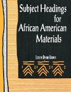 Subject Headings for African American Materials