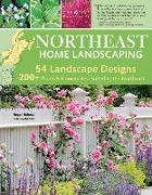 Northeast Home Landscaping, 3rd Edition: Including Southeast Canada