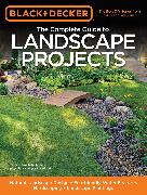 The Complete Guide to Landscape Projects (Black & Decker)