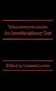 Telecommunications: An Interdisciplinary Text