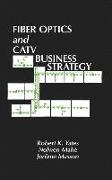 Fiber Optics and CATV Business Strategy