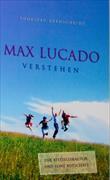 Max Lucado verstehen