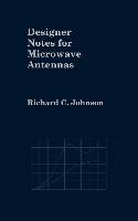 Designer Notes for Microwave Antennas