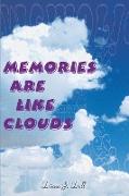 Memories Are Like Clouds