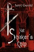 Hat Shaker's Chip