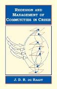 Redesign and Management of Communities in Crisis