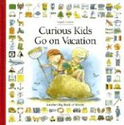 Curious Kids Go on Vacation: Another Big Book of Words