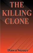 The Killing Clone