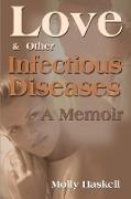 Love and Other Infectious Diseases