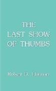 The Last Show of Thumbs