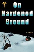 On Hardened Ground
