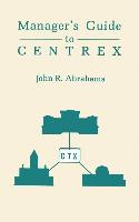 Managers' Guide to Centrex