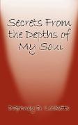 Secrets from the Depths of My Soul