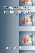 Confessions of an Illegal Alien