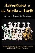 Adventures of the Sneila on Earth