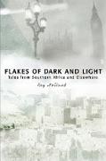 Flakes of Dark and Light