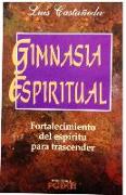 Gimnasia Espiritual = Spiritual Gym