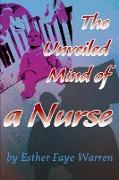 The Unveiled Mind of a Nurse