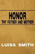 Honor Thy Father and Mother