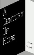 A Century of Hope