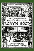 A Fancyfull Historie of That Most Notable & Fameous Outlaw Robyn Hood