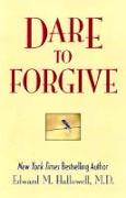 Dare to Forgive