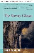 The Slavery Ghosts