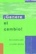 Genere el Cambino: Herramientas Listas Para la Administracion de Proyectos