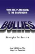 Bullies: From the Playground to the Boardroom