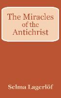 Miracles of the Antichrist, The