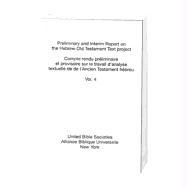 Preliminary and Interim Report on the Hebrew Old Testament Text Project: Volume Four: Prophetical Books I