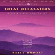 Total Relaxation: Release Stress and Tension