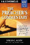 The Preacher's Commentary - Vol. 10: 1 and 2 Chronicles