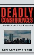 Deadly Consequences