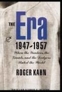 The Era 1947-1957