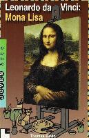 Leonardo Da Vinci: Mona Lisa = Leonardo Da Vinci