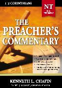 The Preacher's Commentary - Vol. 30: 1 and 2 Corinthians