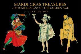Mardi Gras Treasures: Costume Designs of the Golden Age Postcard Book