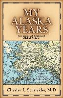 My Alaska Years