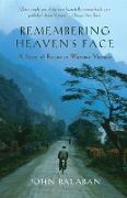 Remembering Heaven's Face: A Story of Rescue in Wartime Vietnam
