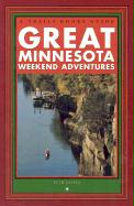 Great Minnesota Weekend Adventures