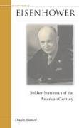 Eisenhower: Soldier-Statesman of the American Century