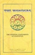 The Wonders: The Defining Statements of Existence