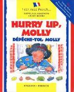 Hurry Up Molly/English-French: Depech-Toi, Molly