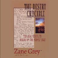 The Desert Crucible Lib/E